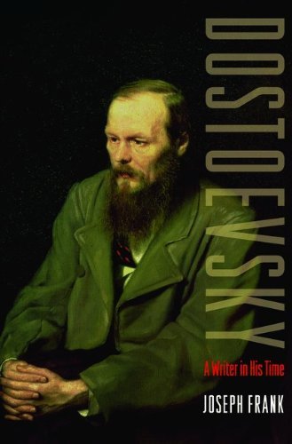 Joseph Frank/Dostoevsky@ A Writer in His Time@Revised